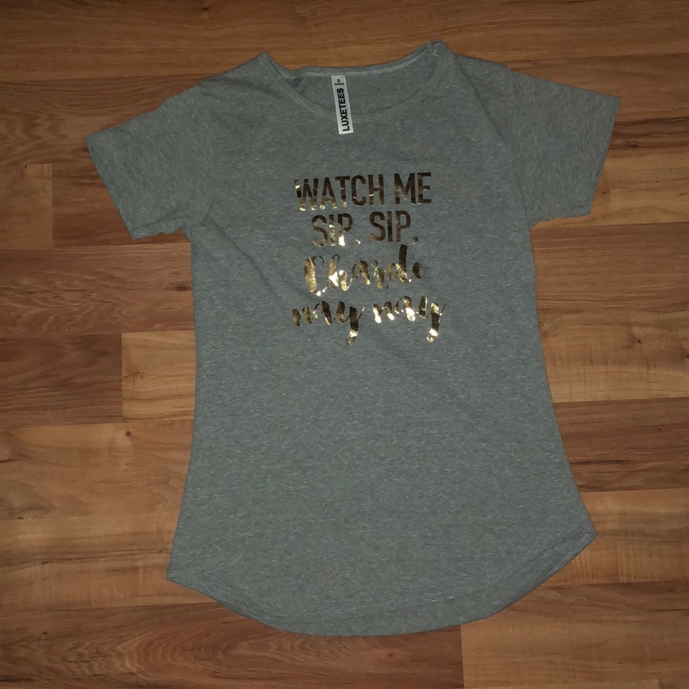 Watch me sip, sip chardo nay nay t shirt